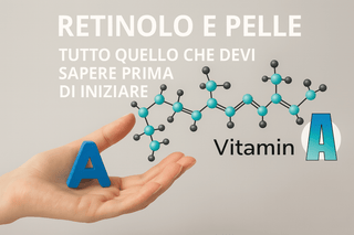 Retinolo: tutto quello che devi sapere